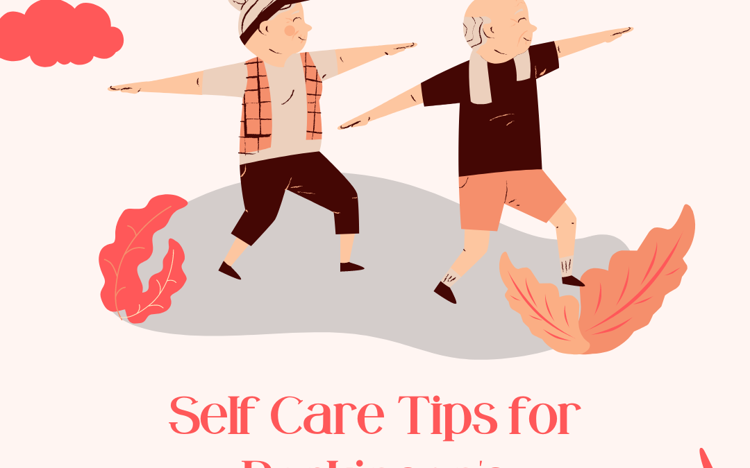 Self-Care Tips for Parkinson’s